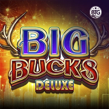Bigtime : Big Bucks Deluxe - DELUXEPLAY88