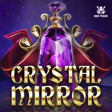 Redtiger : Crystal Mirror - DELUXEPLAY88