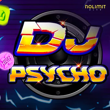 NolimitCity : Dj Psycho - DELUXEPLAY88