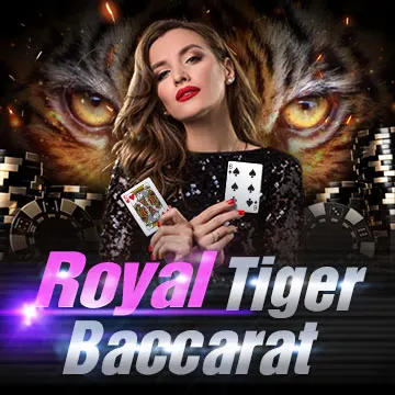 Royal Tiger Baccarat - DELUXEPLAY88